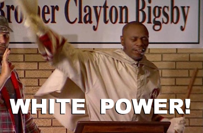 OT: Don't know if Trump's run is coming to an end, but it's been great so far!! - Page 7 Clayton-bigsby-chappelle